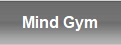 Mind Gym