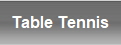 Table Tennis